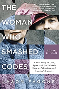 "The Woman Who Smashed Codes" by Jason Fagone