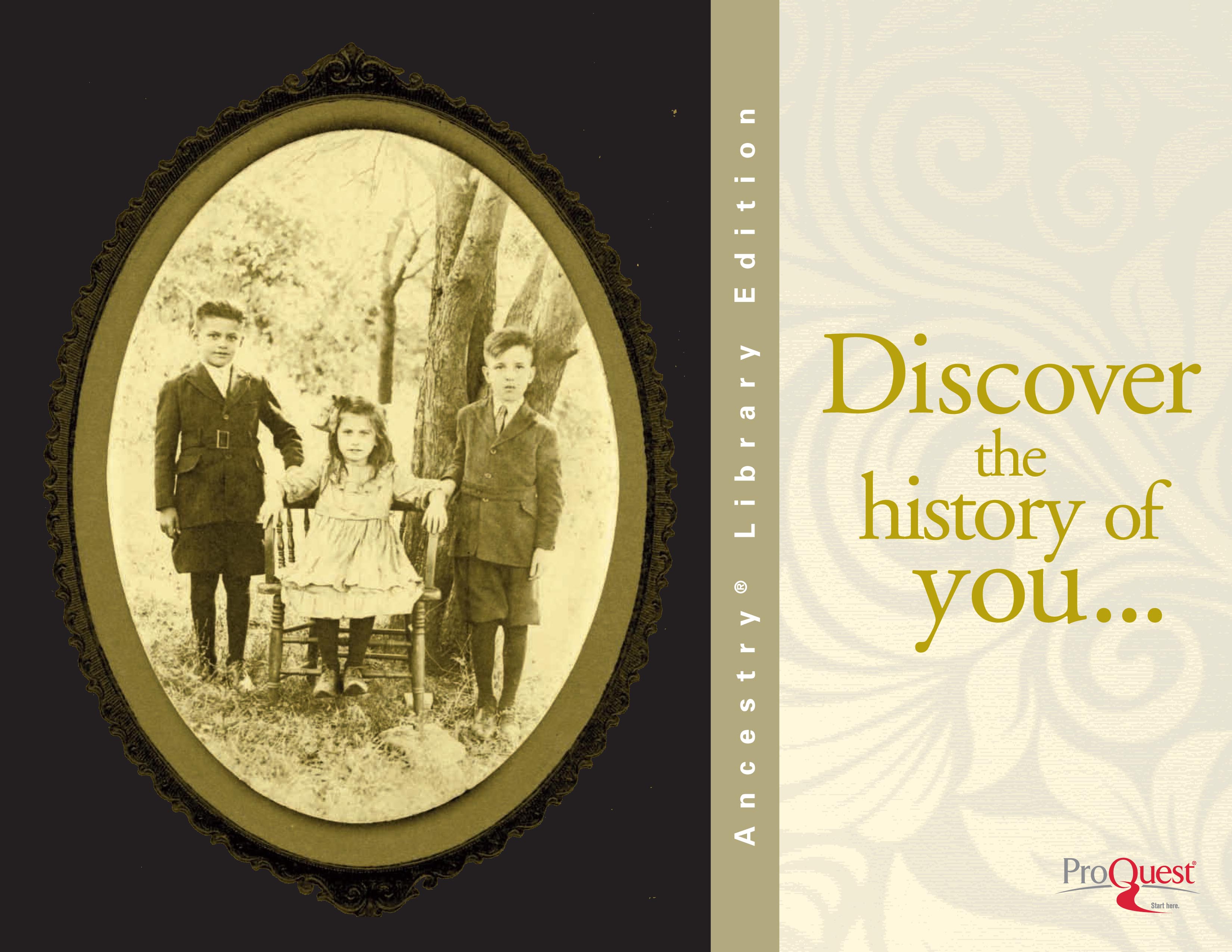 Old timey picture with text "Discover the History of You"