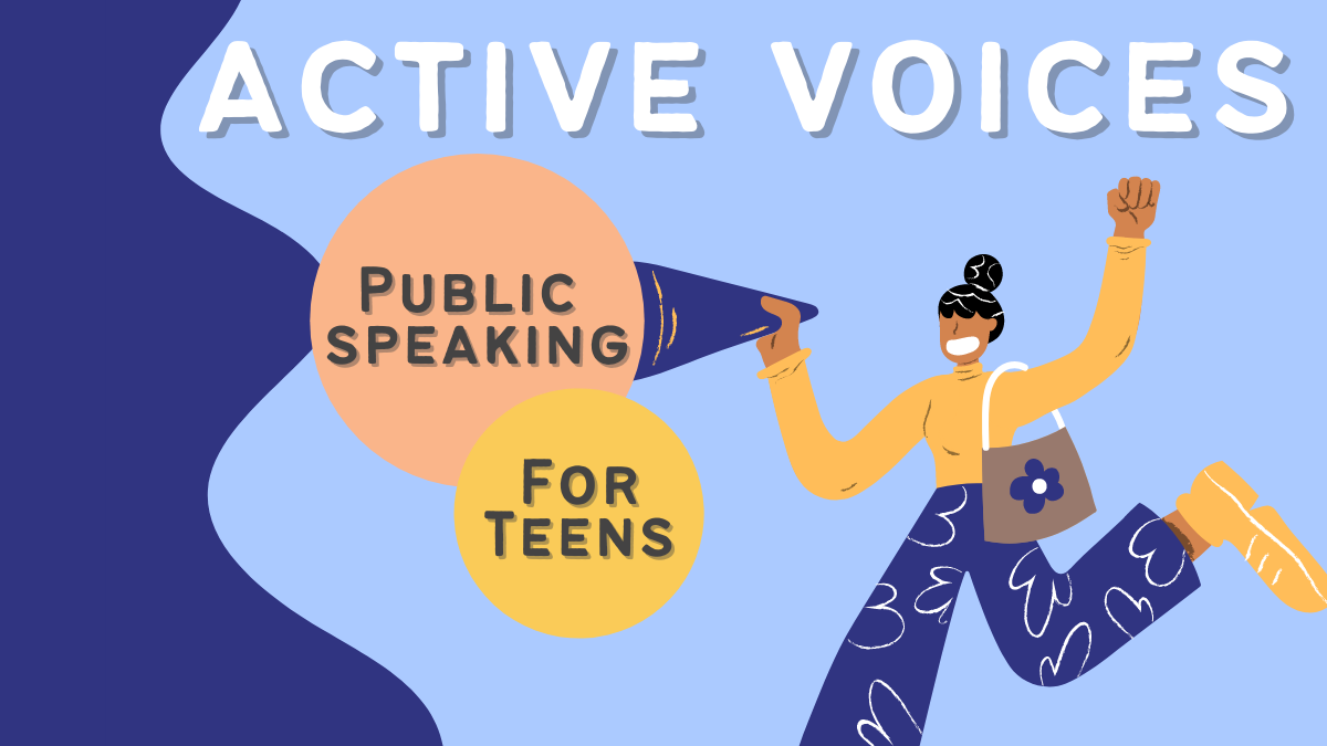 Active Voices: Public Speaking for Teens