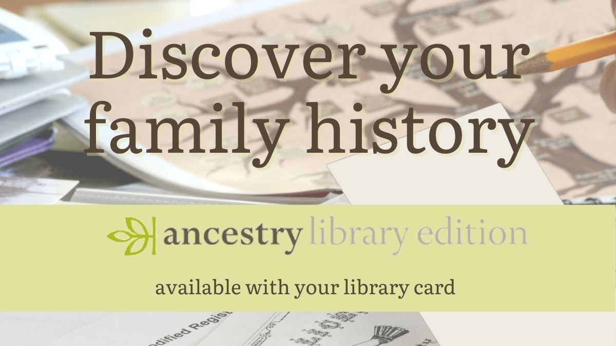 Discover Your Family History with Ancestry: Library Edition