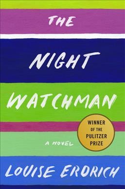 "The Night Watchman" by Louise Erdrich book cover