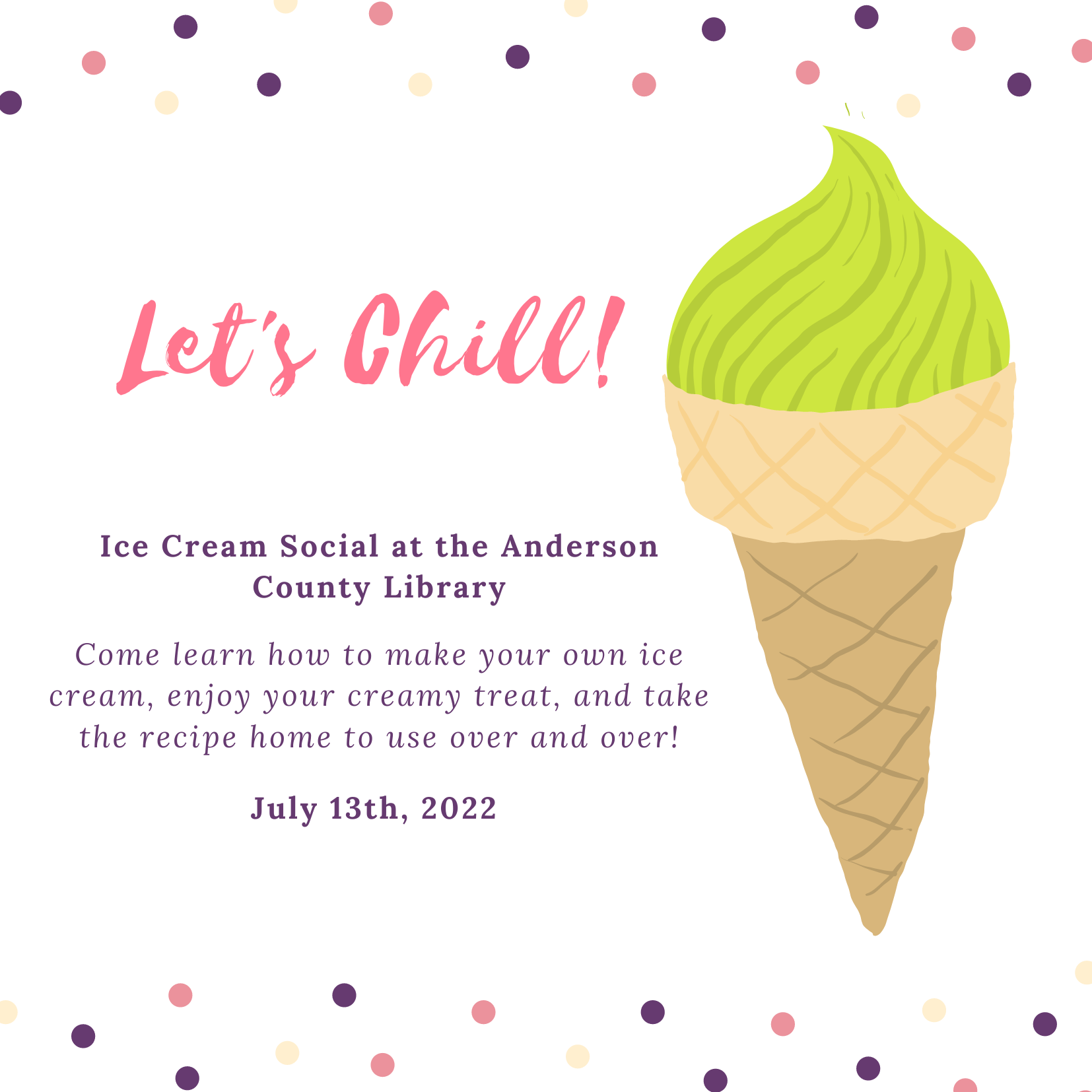 Let's chill ice cream cone ice cream social at library july 13th