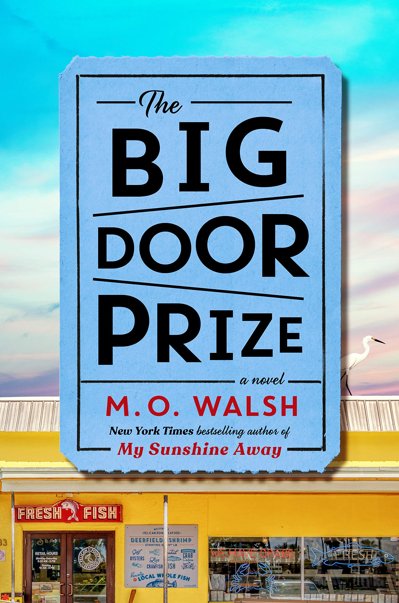 The Big Door Prize by M. O. Walsh