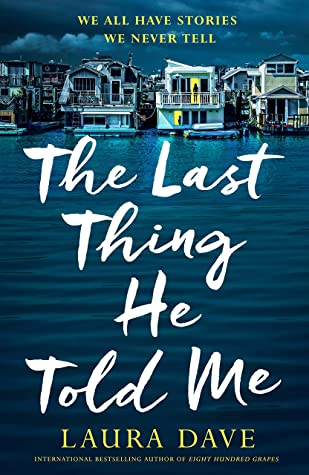 Cover of The Last Thing He Told Me by Laura Dave