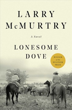 "Lonesome Dove" by Larry McMurtry book cover