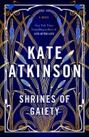 Shrines of Gaiety by Atkinson, Kate